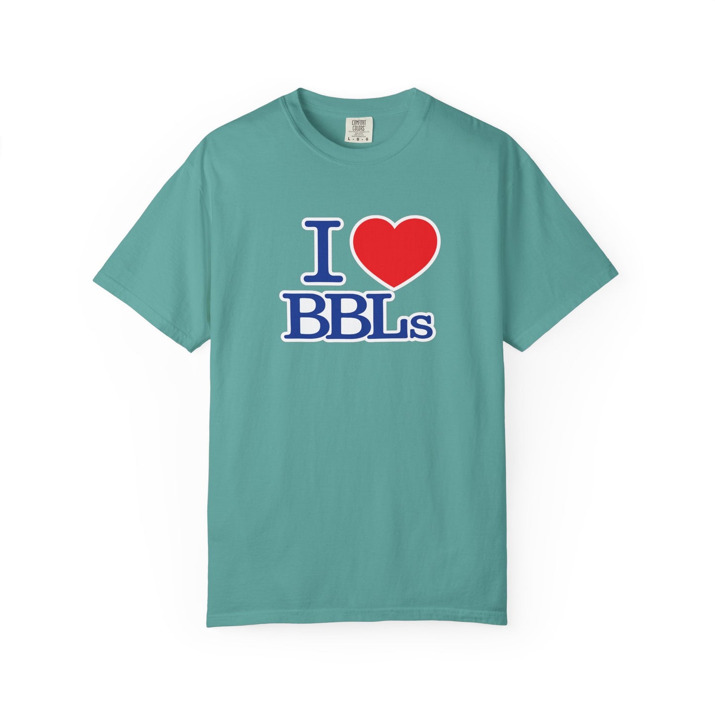 I  BBLs T-Shirt — Funny Cosmetic Surgery Graphic Tee