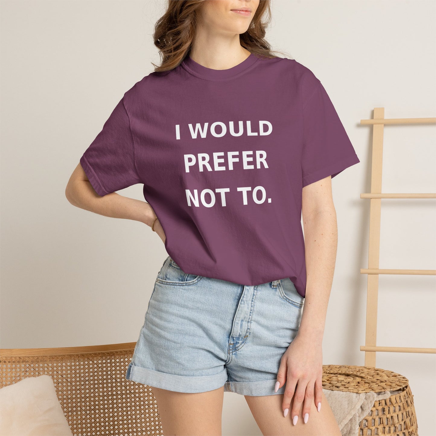 I Would Prefer Not To T-Shirt — Sarcastic Quote Tee