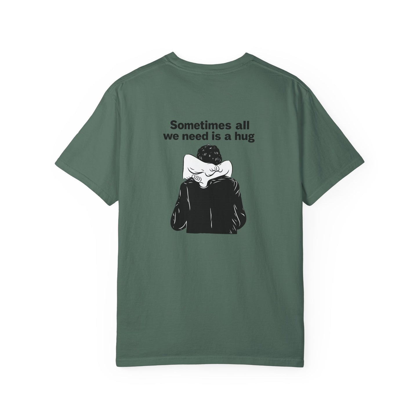 Sometimes All We Need Is a Hug T-Shirt — Minimalist Back Graphic Comfort Tee