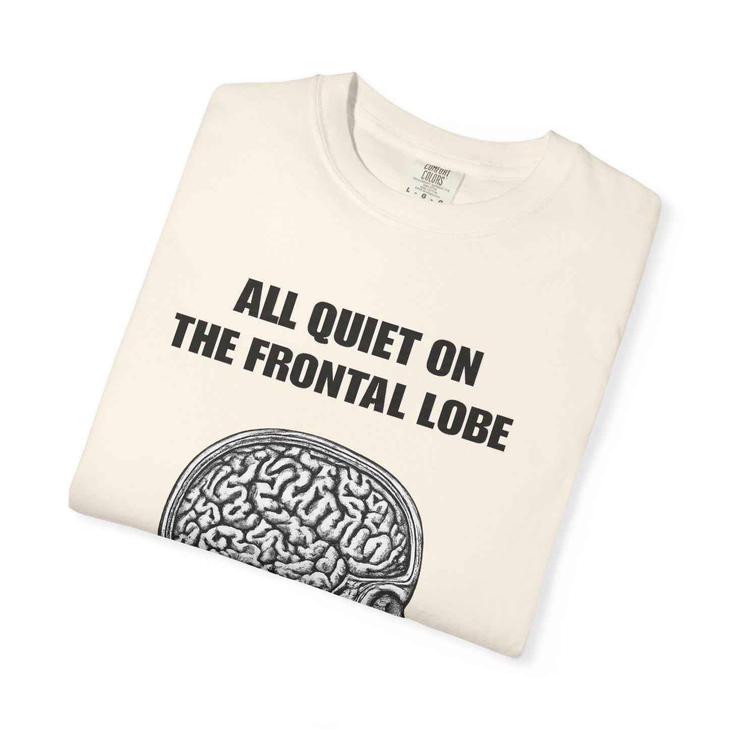 All Quiet on the Frontal Lobe T-Shirt — Vintage Brain Anatomy Tee