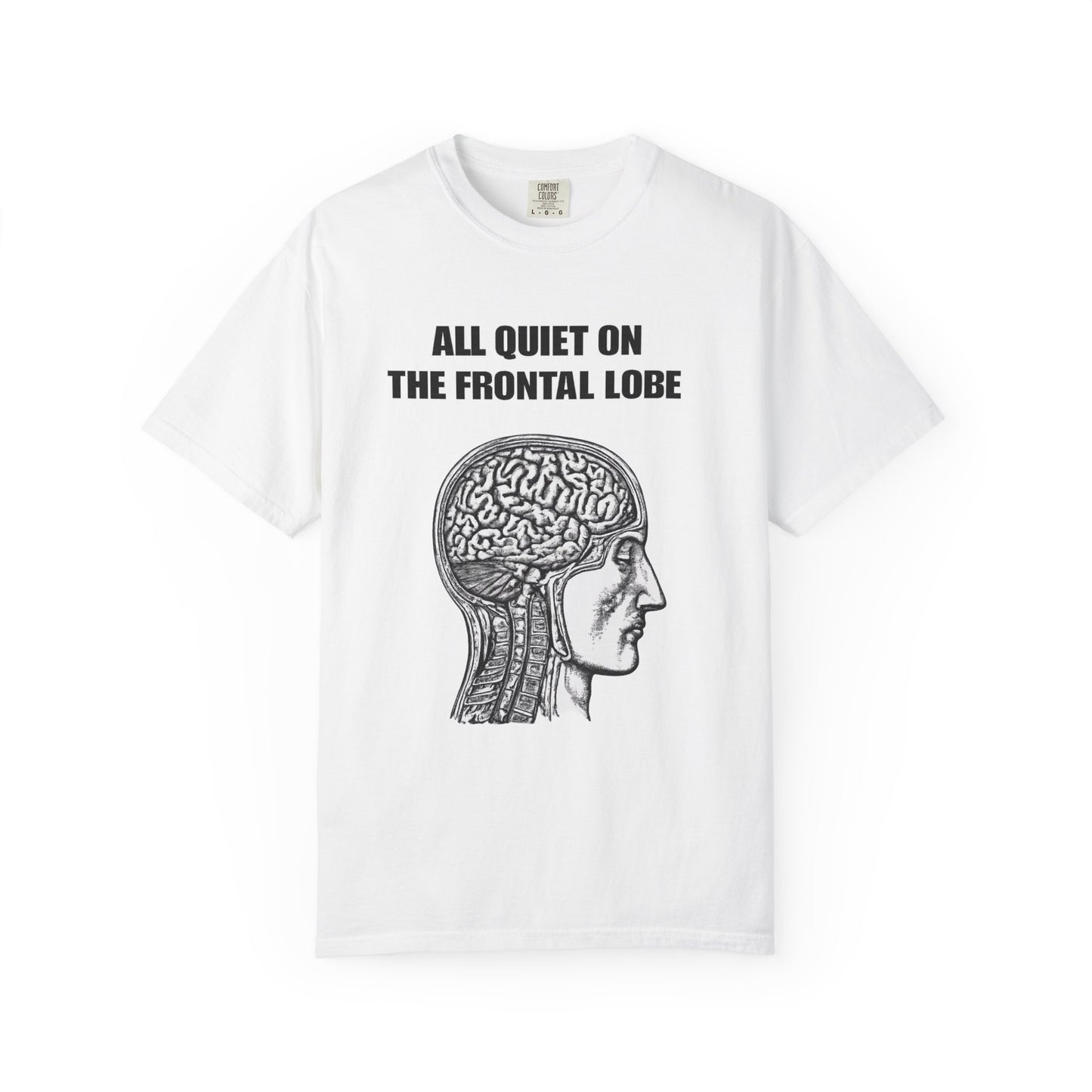 All Quiet on the Frontal Lobe T-Shirt — Vintage Brain Anatomy Tee