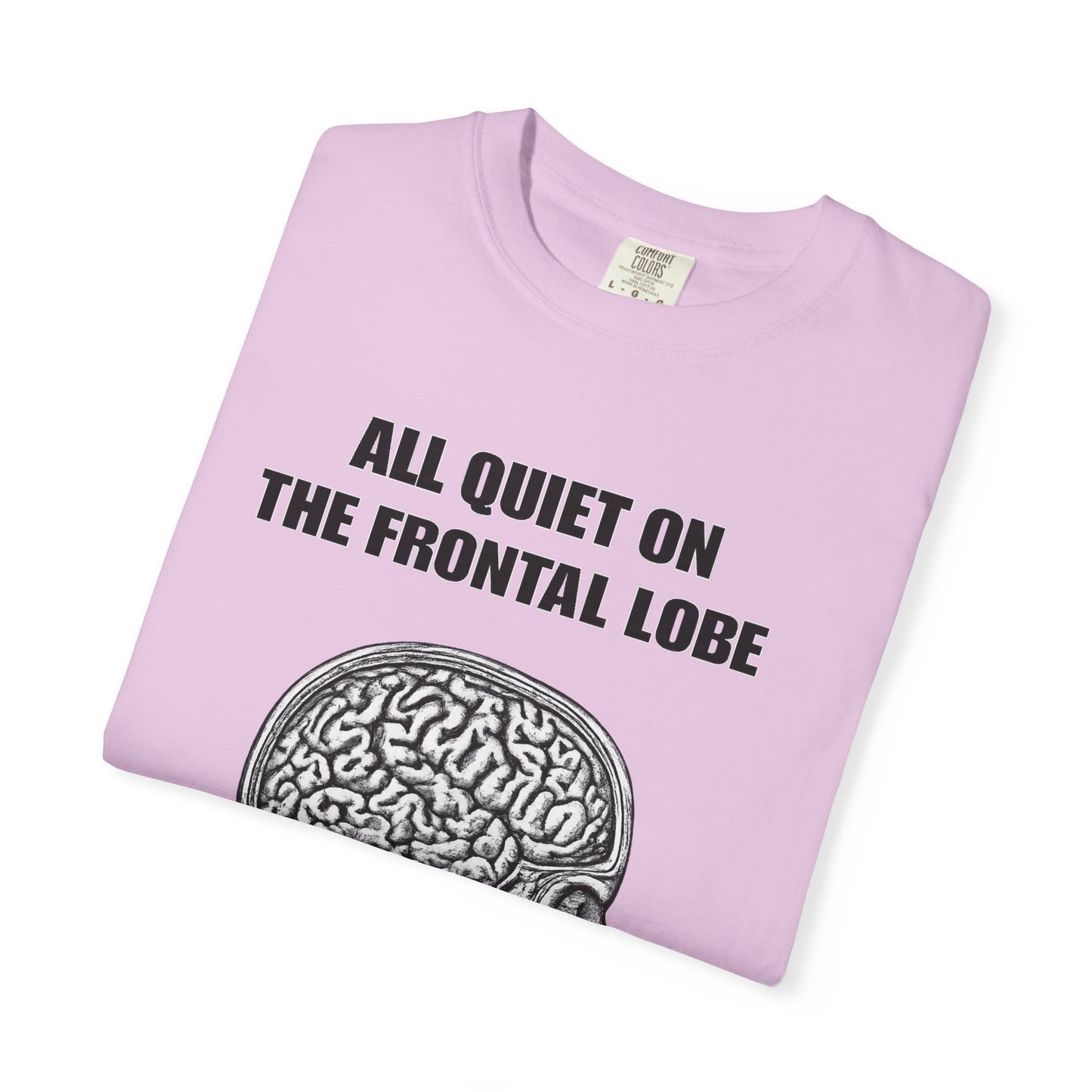 All Quiet on the Frontal Lobe T-Shirt — Vintage Brain Anatomy Tee